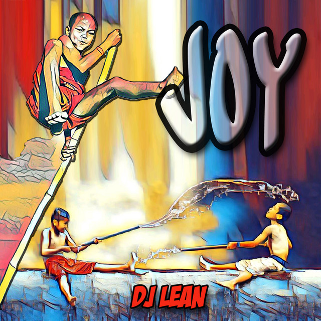 Joy - Single by DJ Lean | Spotify