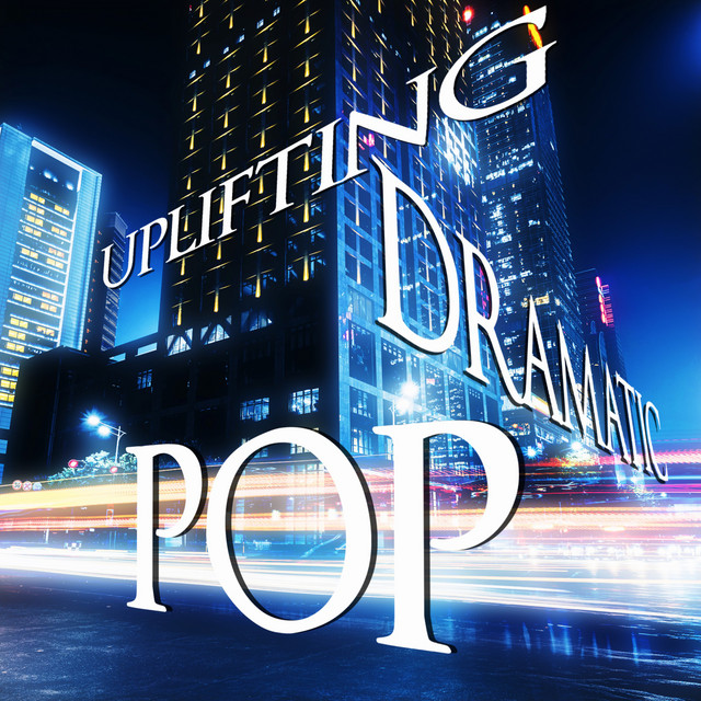 Uplifting Dramatic Pop cover art