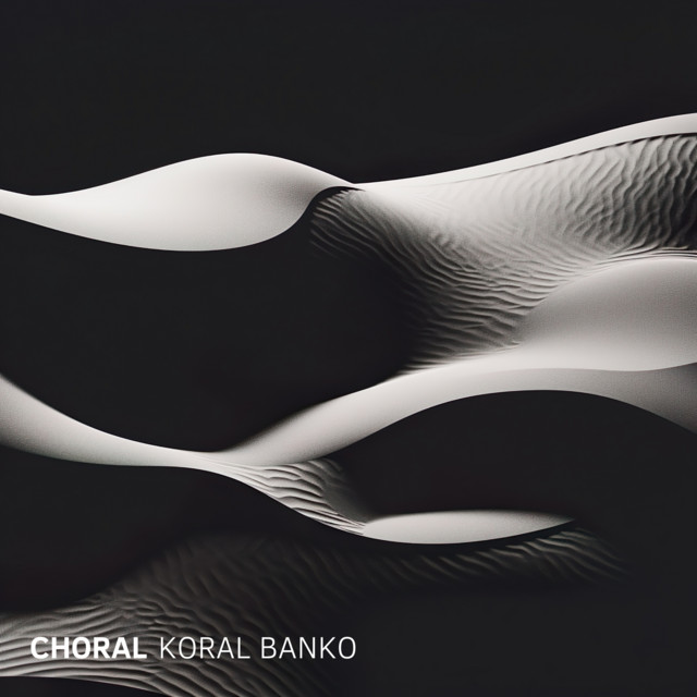 Choral by Koral Banko