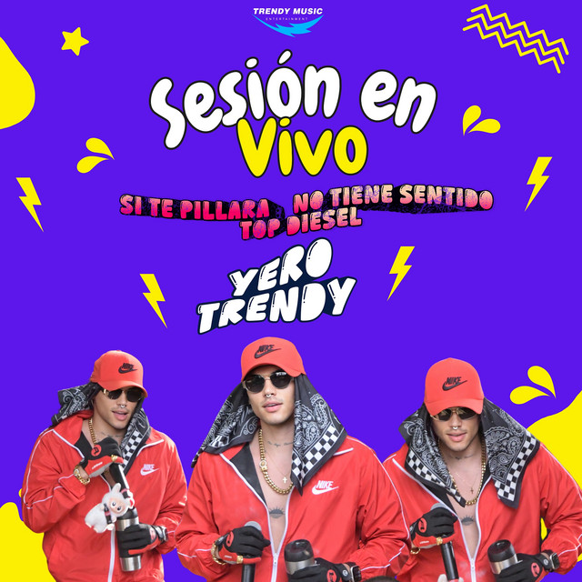 Si Te Pillara, Top Diesel, No Tiene Sentido (Sesión En Vivo)