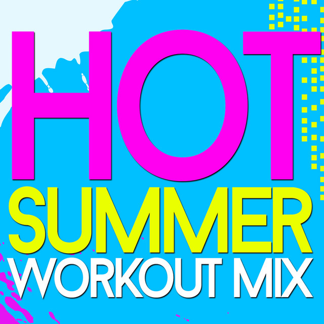 Hot Summer Workout Mix Vol.2