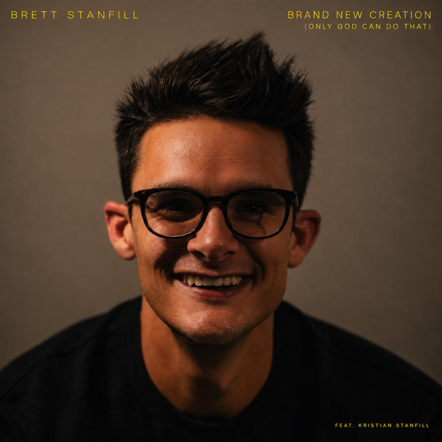 Brand New Creation (Only God Can Do That) album image