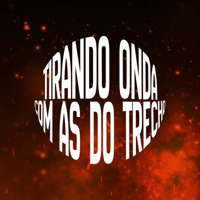 Tirando Onda com as do Trecho