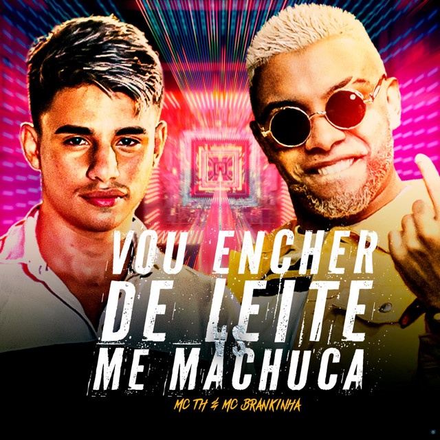 Vou Encher de Leite Vs Me Machuca