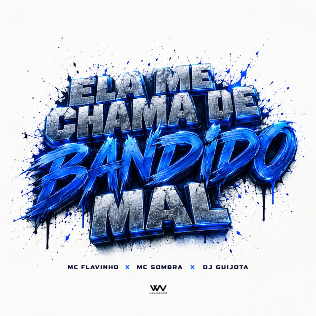 Ela Me Chama de Bandido Mal