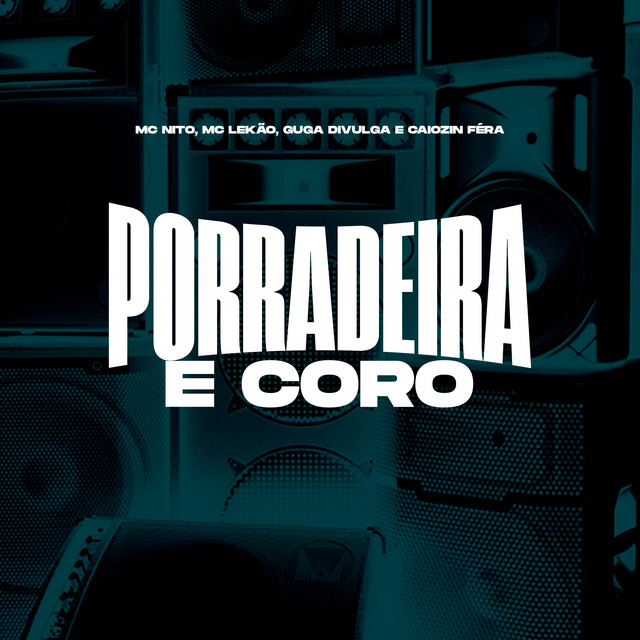 Porradeira e Coro