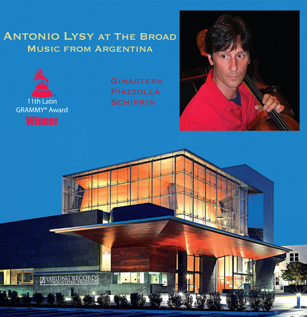 Antonio Lysy at the Broad: Music from Argentina cover art