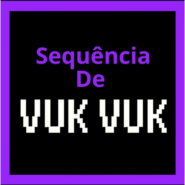 Sequência de VUK VUK