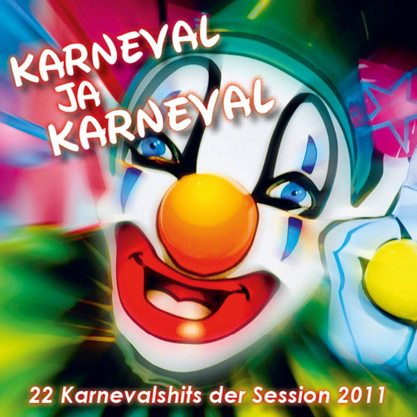 KARNEVAL JA KARNEVAL - 22 Karnevals Hits der Session 2011 cover