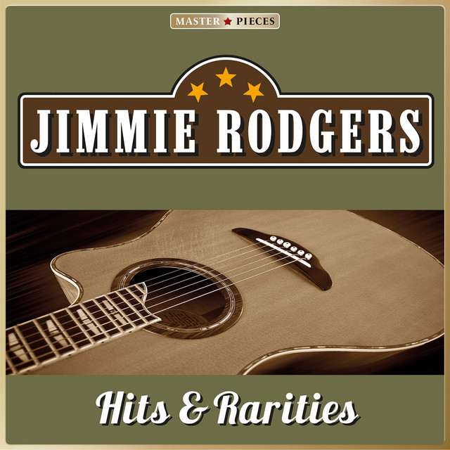 Masterpieces Presents Jimmie Rodgers: Hits & Rarities (40 Country Songs) cover art