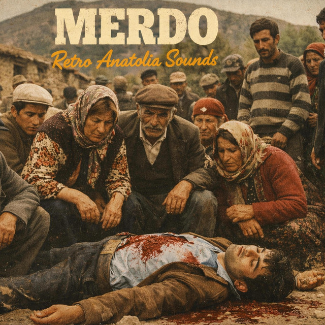 Merdo Merdo - song and lyrics by Retro Anatolia Sounds | Spotify