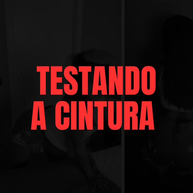 Testando a Cintura