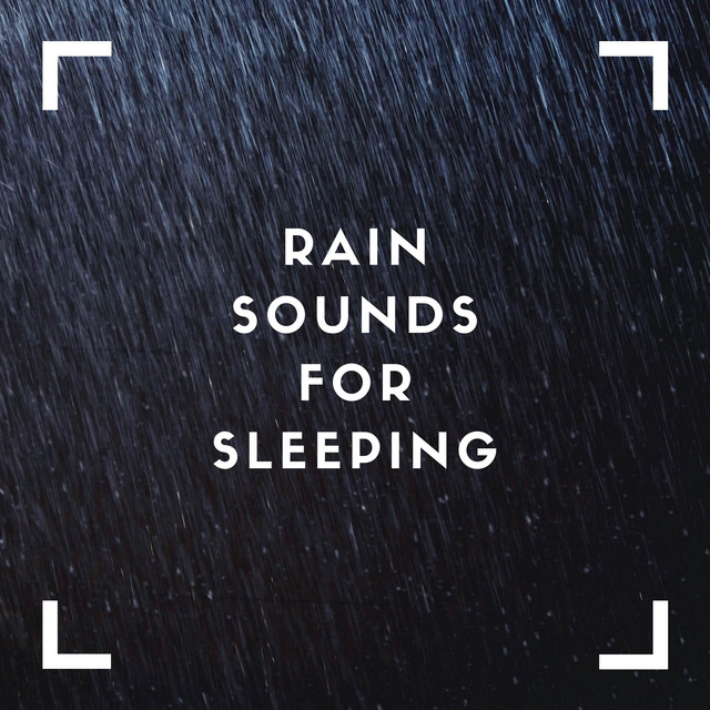 Rain Sounds For Sleeping cover art