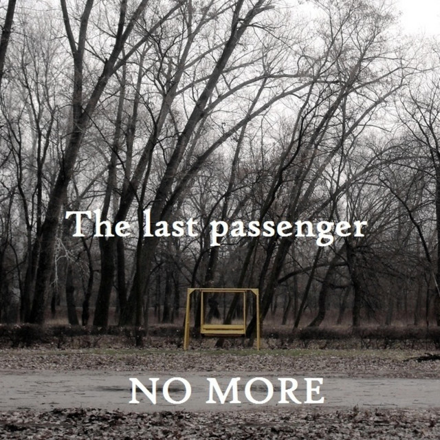 Обкладинка The last passenger — No More