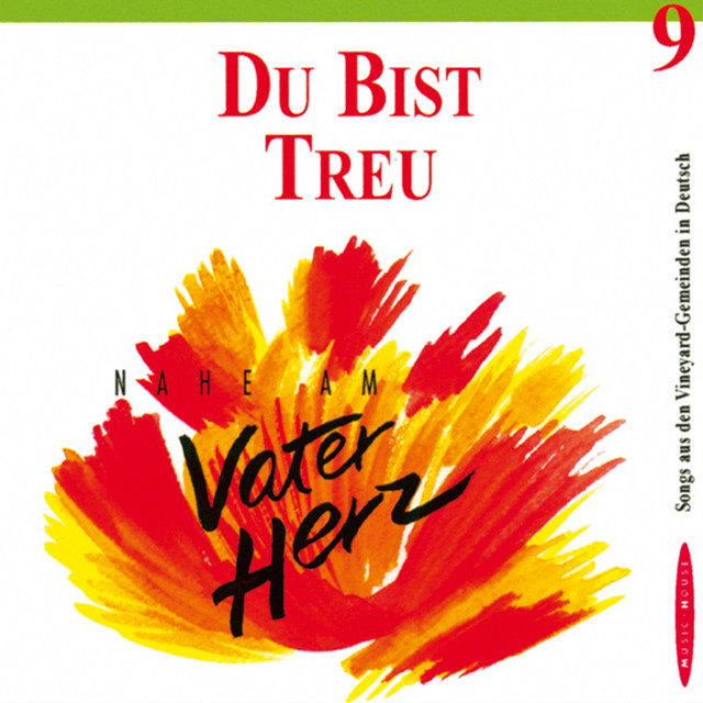 Nahe am Vaterherz: Du bist treu (9) cover
