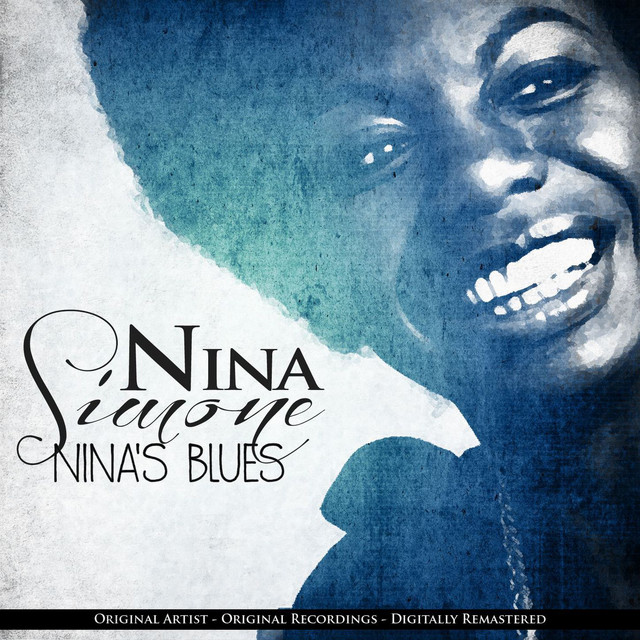 Nina's Blues (Remastered Version) - Compilation by Nina Simone