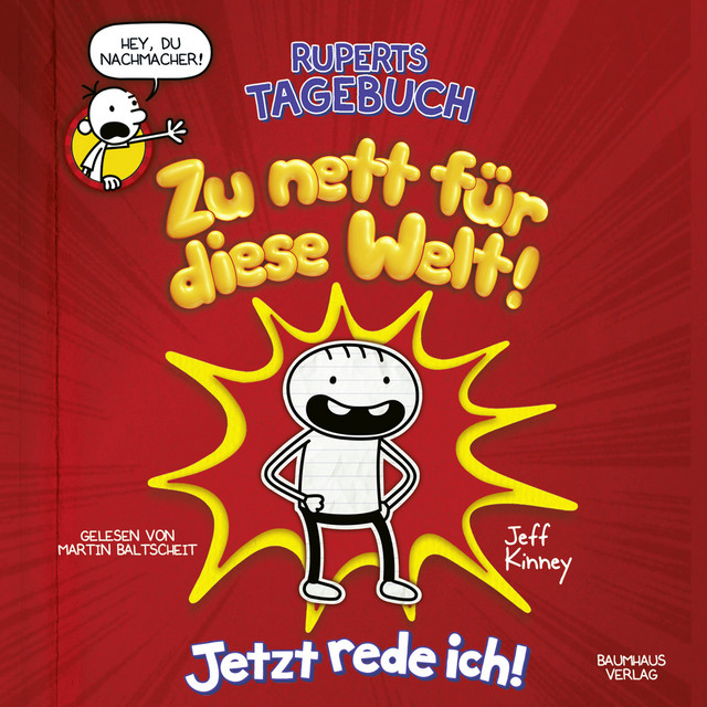 Cover: Ruperts Tagebuch: Zu nett für diese Welt!