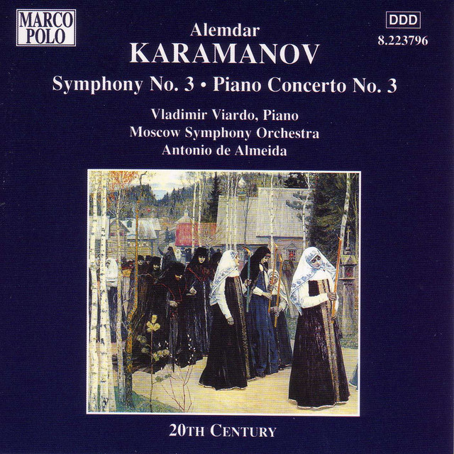 Karamanov: Symphony No. 3 / Piano Concerto No. 3