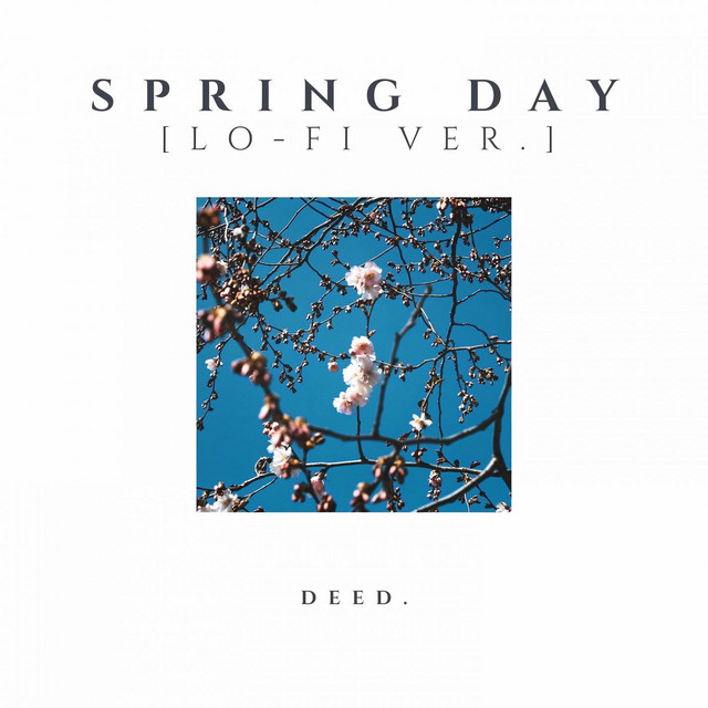 spring day [lo-fi ver.] - Single by deed. | Spotify
