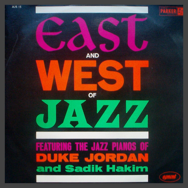 East And West Of Jazz - Album by Duke Jordan | Spotify