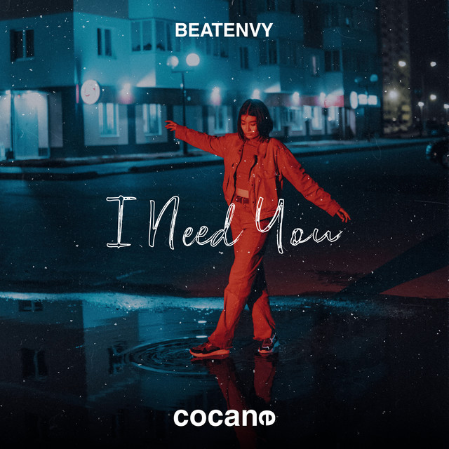 I Need You