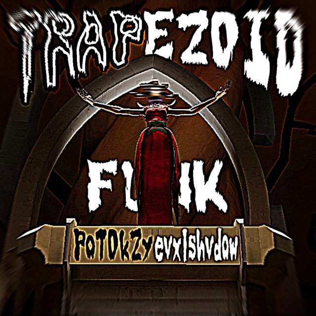 TRAPEZ0ID FUNK