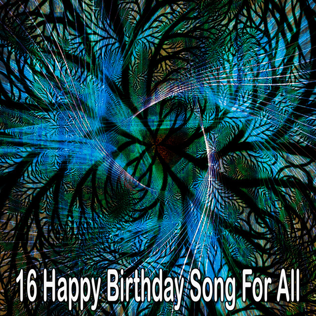 16 Happy Birthday Song For All - Album by Happy Birthday | Spotify