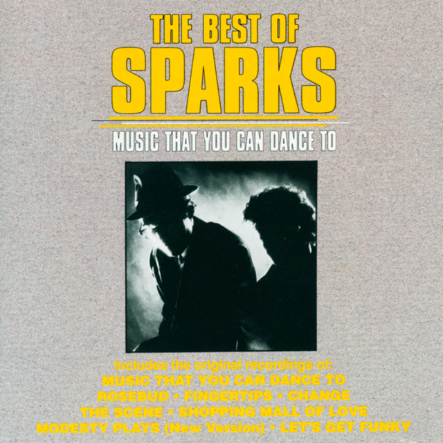Best Of Sparks - Compilation by Sparks | Spotify