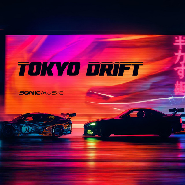 Tokyo Drift (Rmx) - Single by SONIC MUSIC | Spotify