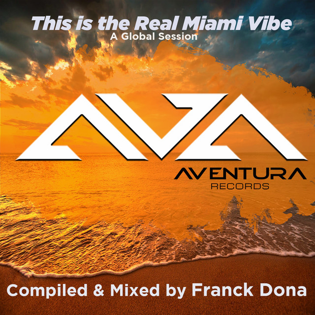 This Is the Real Miami Vibe (Compiled & Mixed by Franck Dona) cover art