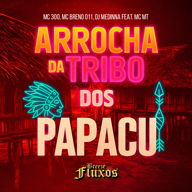 ARROCHA DA TRIBO DOS PAPACU