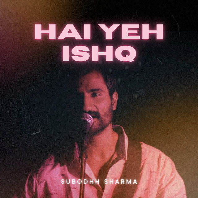 Hai Yeh Ishq