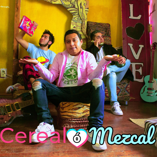 Cereal ó Mezcal cover art