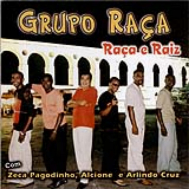Grupo Raça - Raça E Raiz cover art