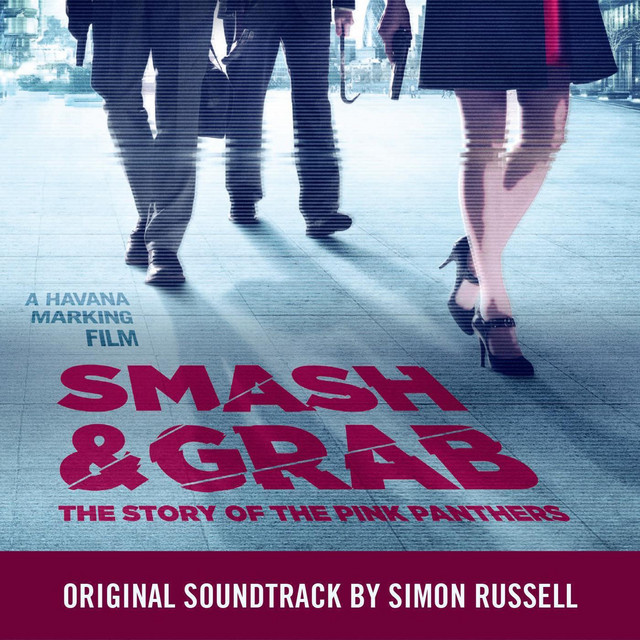 Smash & Grab: The Story of the Pink Panthers (Original Motion Picture Soundtrack) cover art