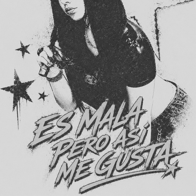 Es Mala Pero Asi Me Gusta