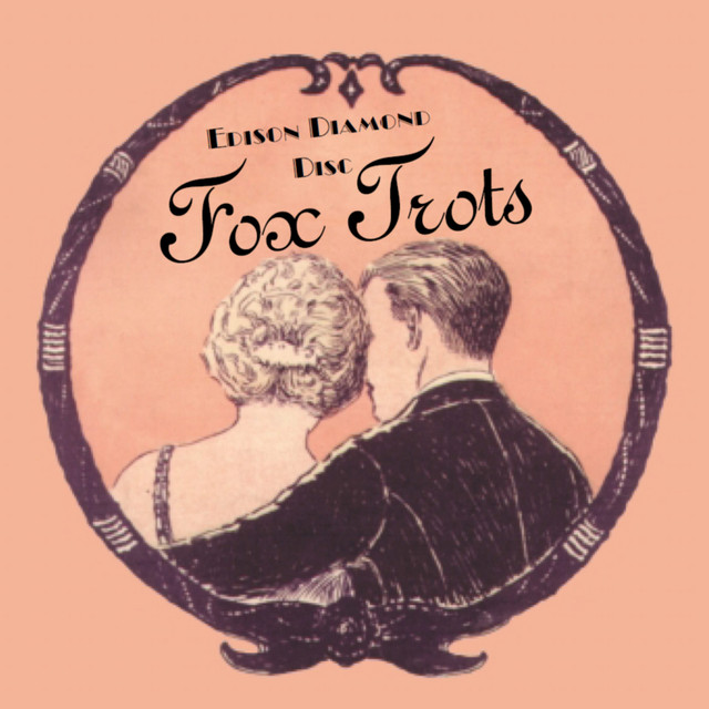 Edison Diamond Disc Foxtrots cover