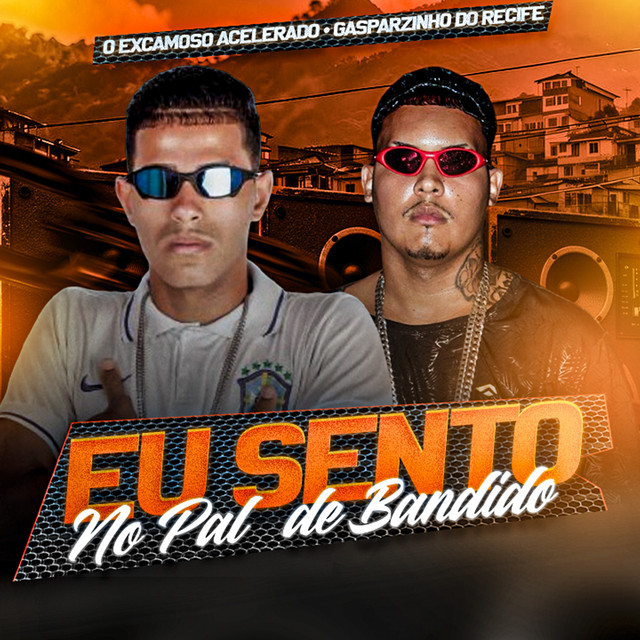 Eu Sento no Pau de Bandido