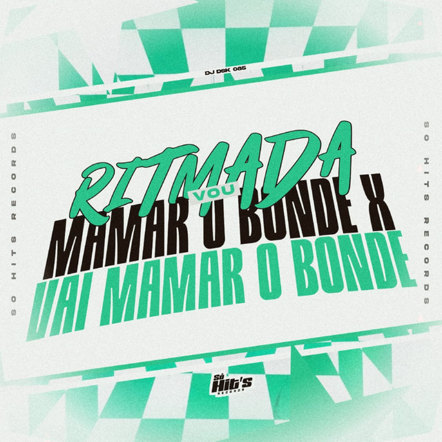 Ritmada Vou Mamar o Bonde x Vai Mamar o Bonde