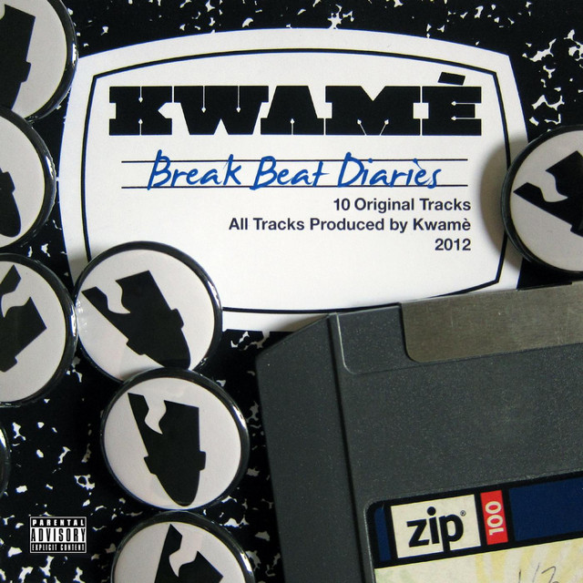 Kwamè : The Break Beat Diaries - Album by Kwamé | Spotify
