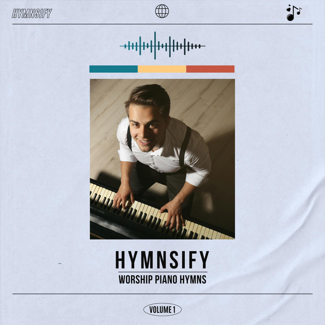 Hymnsify Worship Piano Hymns, Vol. 1 - Album by Hymnsify Worship Piano ...