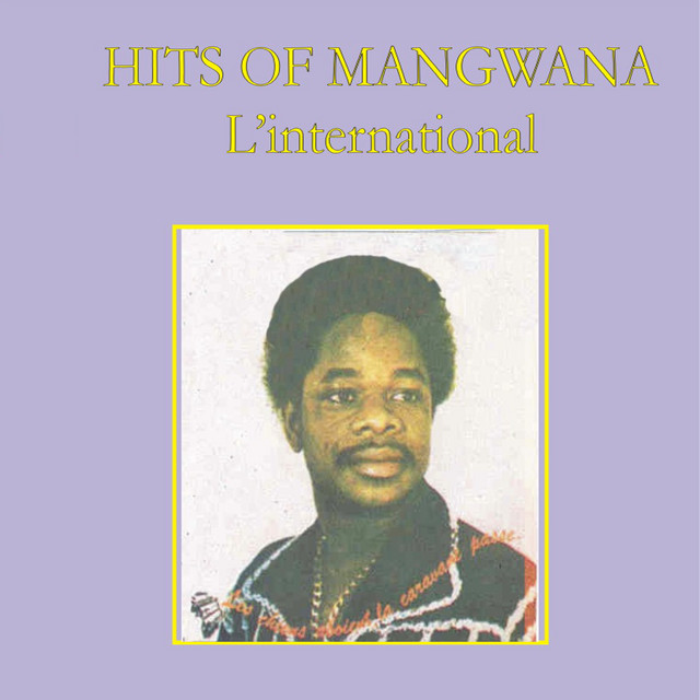 アフリカン　スークース　Sam Mangwana Hits of Sam Magwana (L'international) - Album by Sam Mangwana