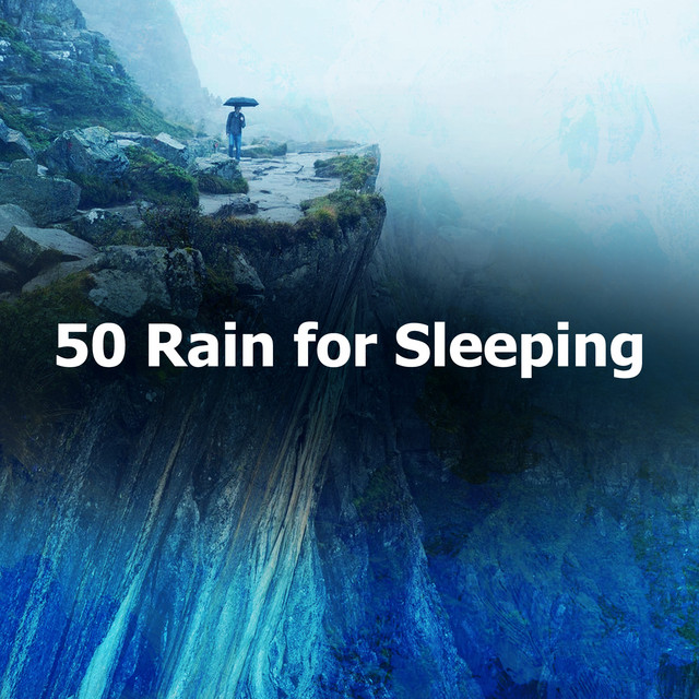 50 Rain for Sleeping - Album by Rain Sounds for Sleeping | Spotify