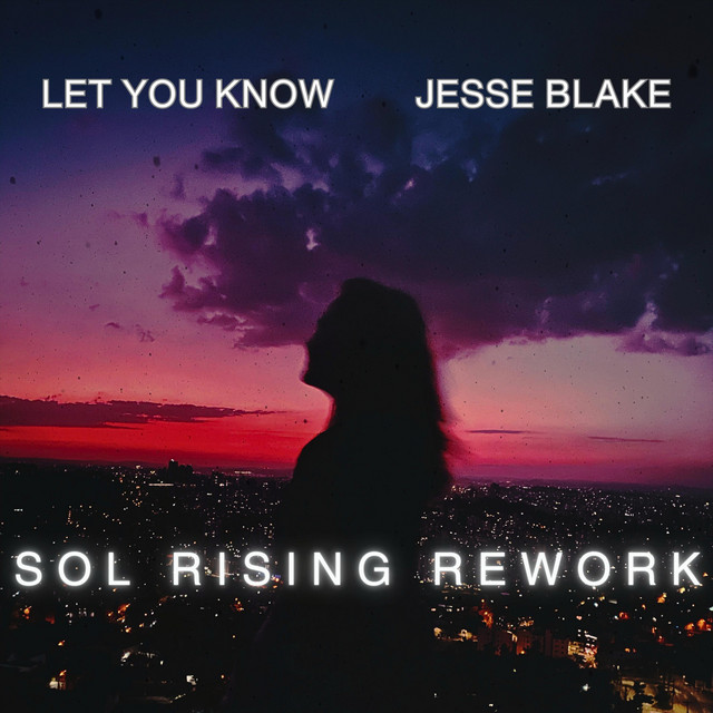 Let You Know (Sol Rising Rework)