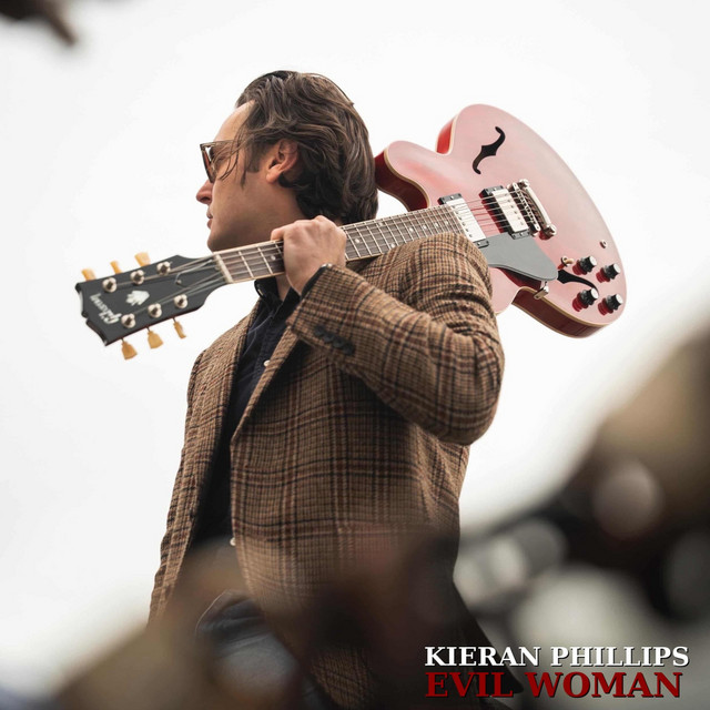 Kieran Phillips - Evil Woman
