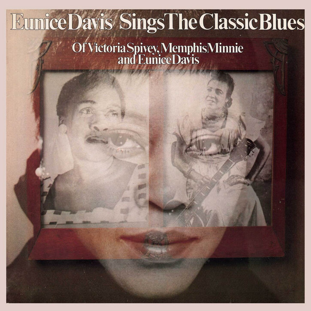 Eunice Davis Sings the Classic Blues of Victoria Spivey, Memphis Minnie and Eunice Davis cover