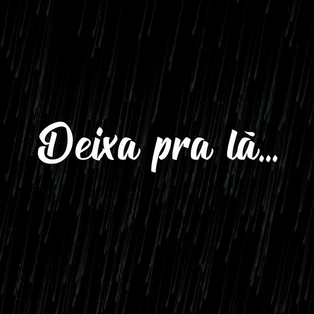 Deixa pra Lá – música e letra de Joka | Spotify