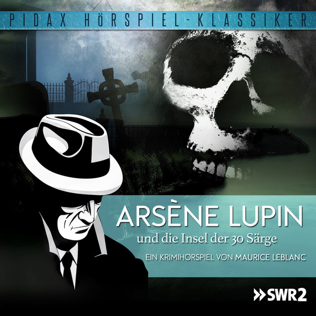 Arsène Lupin und die Insel der 30 Särge cover
