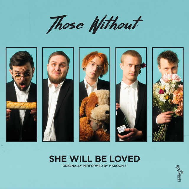 She Will Be Loved