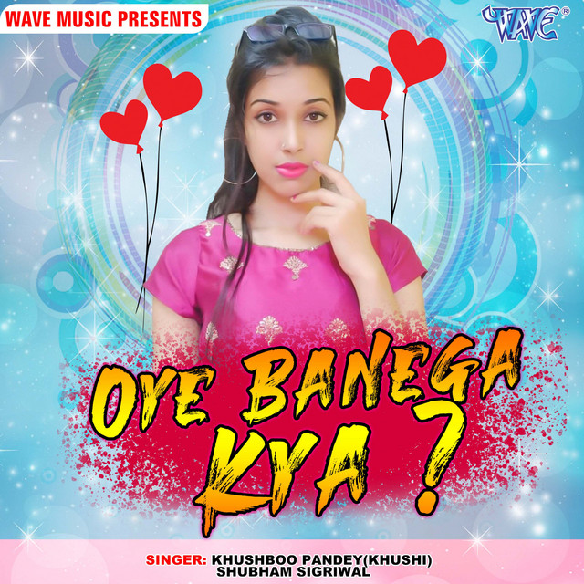 Oye Banega Kya